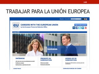 Servicios Públicos de Empleo
Países de la Unión Europea
126
http://www.sistemanacionalempleo.es/europa.html
 