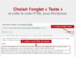 Choisir l'onglet « Texte »
et coller le code HTML sous Wordpress
 