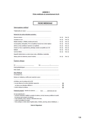 138
ANNEXE 2
Fiche médicale et consentement écrit
 