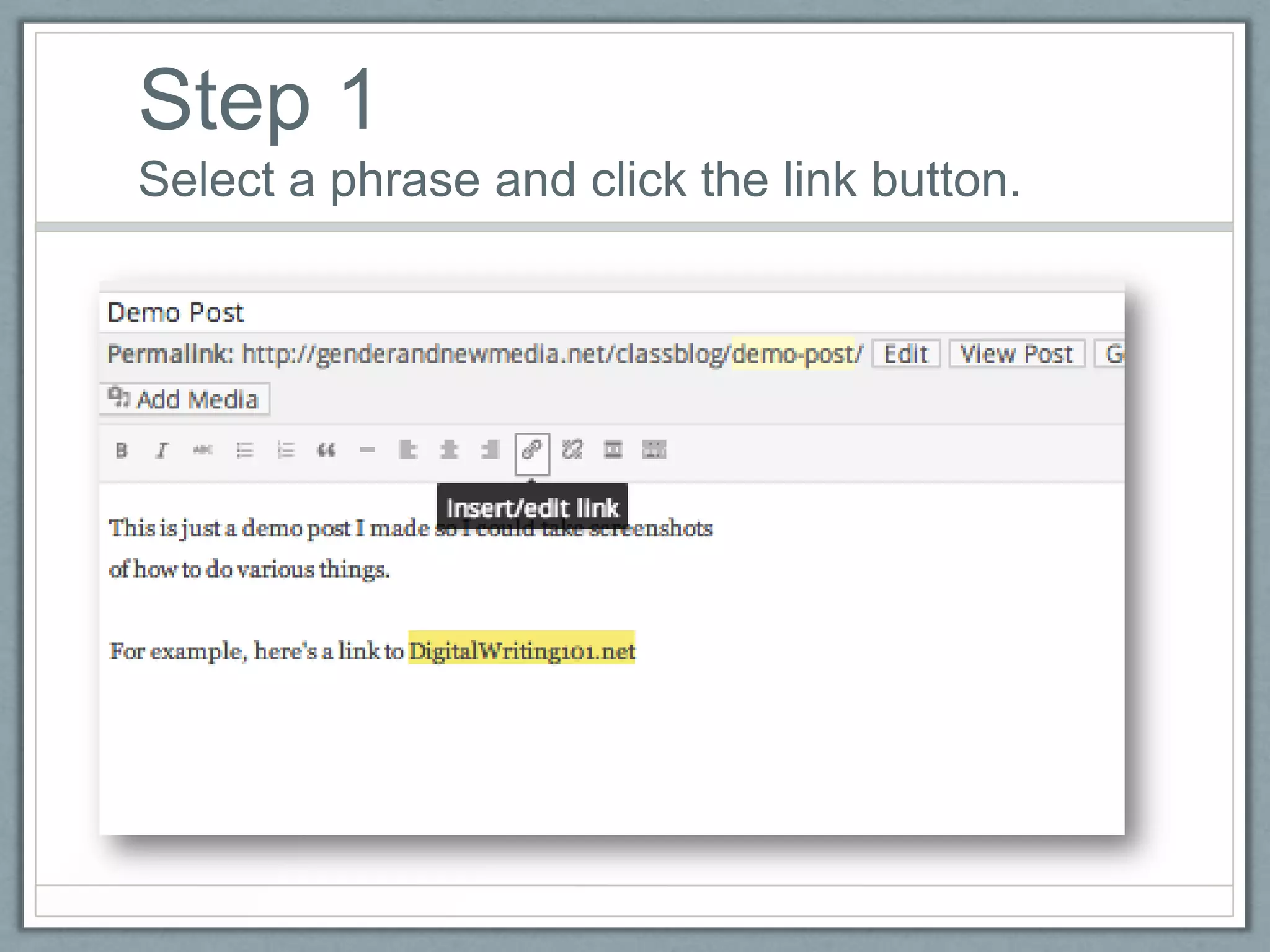 Step 1
Select a phrase and click the link button.