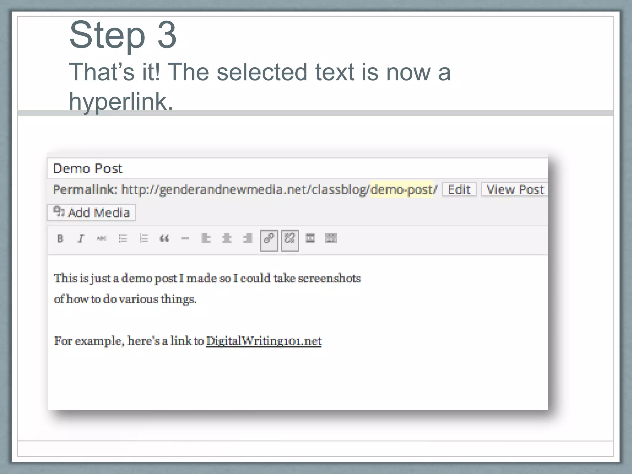 Step 3
That’s it! The selected text is now a hyperlink.