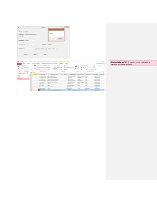 Comentado [cg12]: El registro antes realizado se
aguardó en la base de datos
 