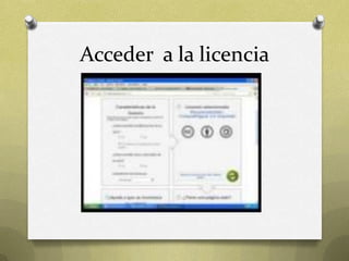 Acceder a la licencia