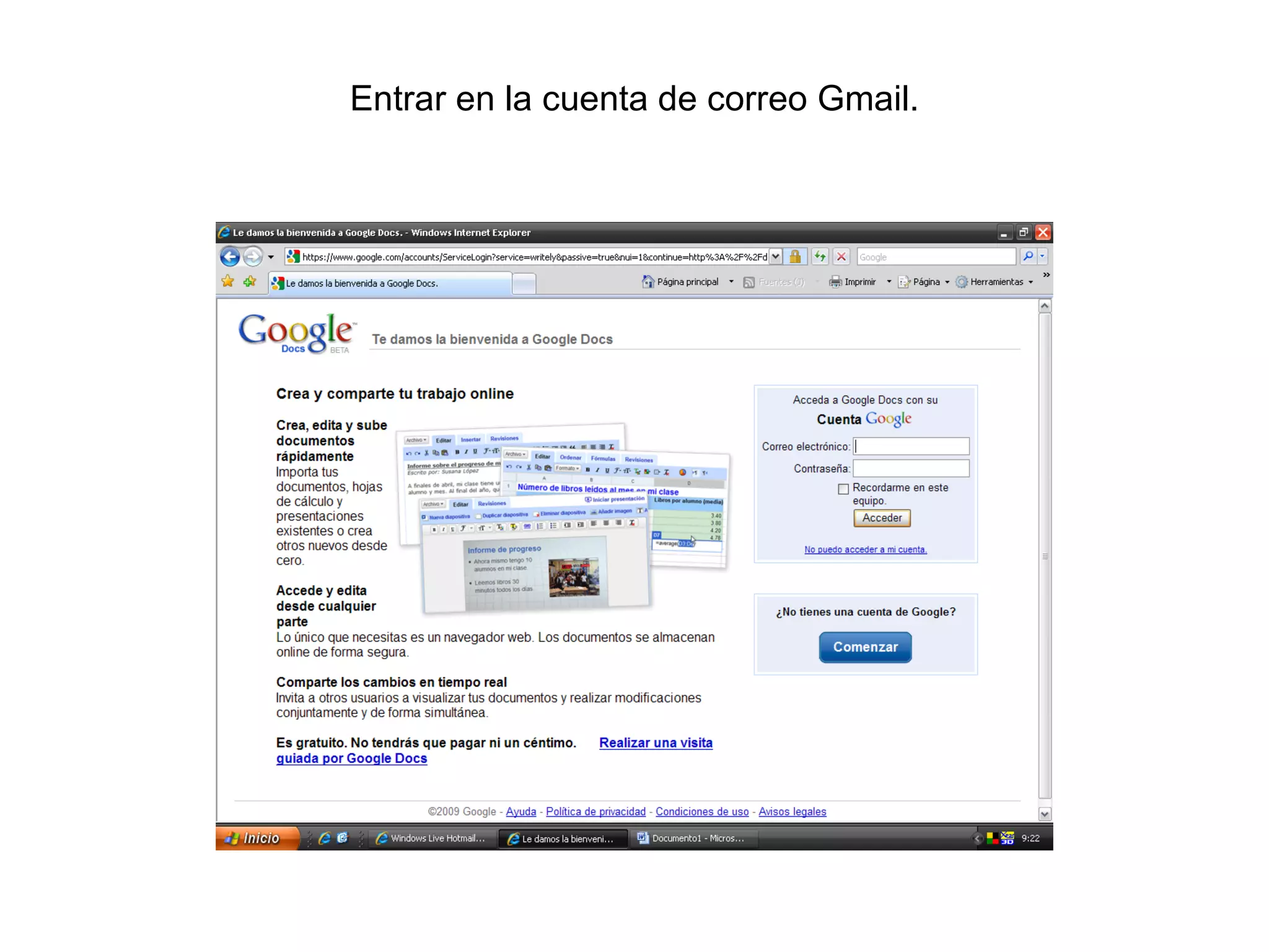 Entrar en la cuenta de correo Gmail. 