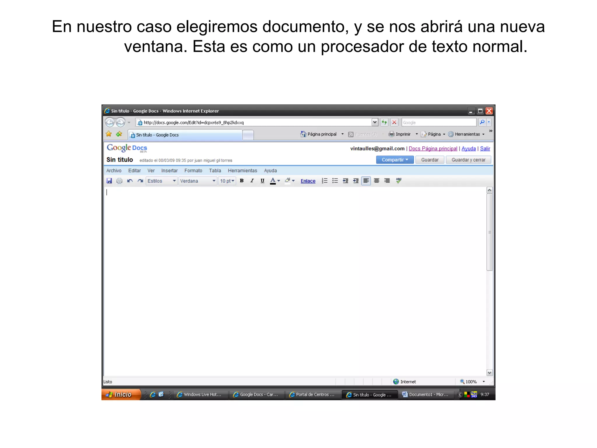 En nuestro caso elegiremos documento, y se nos abrirá una nueva ventana. Esta es como un procesador de texto normal. 