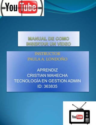 INSTRUCTOR
PAULA A. LONDOÑO
APRENDIZ
CRISTIAN MAHECHA
TECNOLOGÍA EN GESTION ADMIN
ID: 363835
 