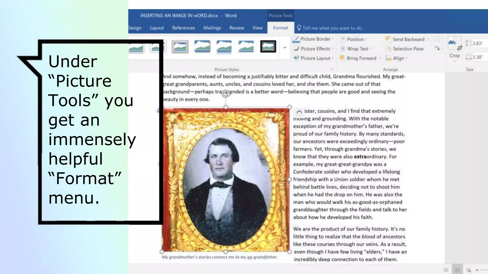 Under
“Picture
Tools” you
get an
immensely
helpful
“Format”
menu.
 