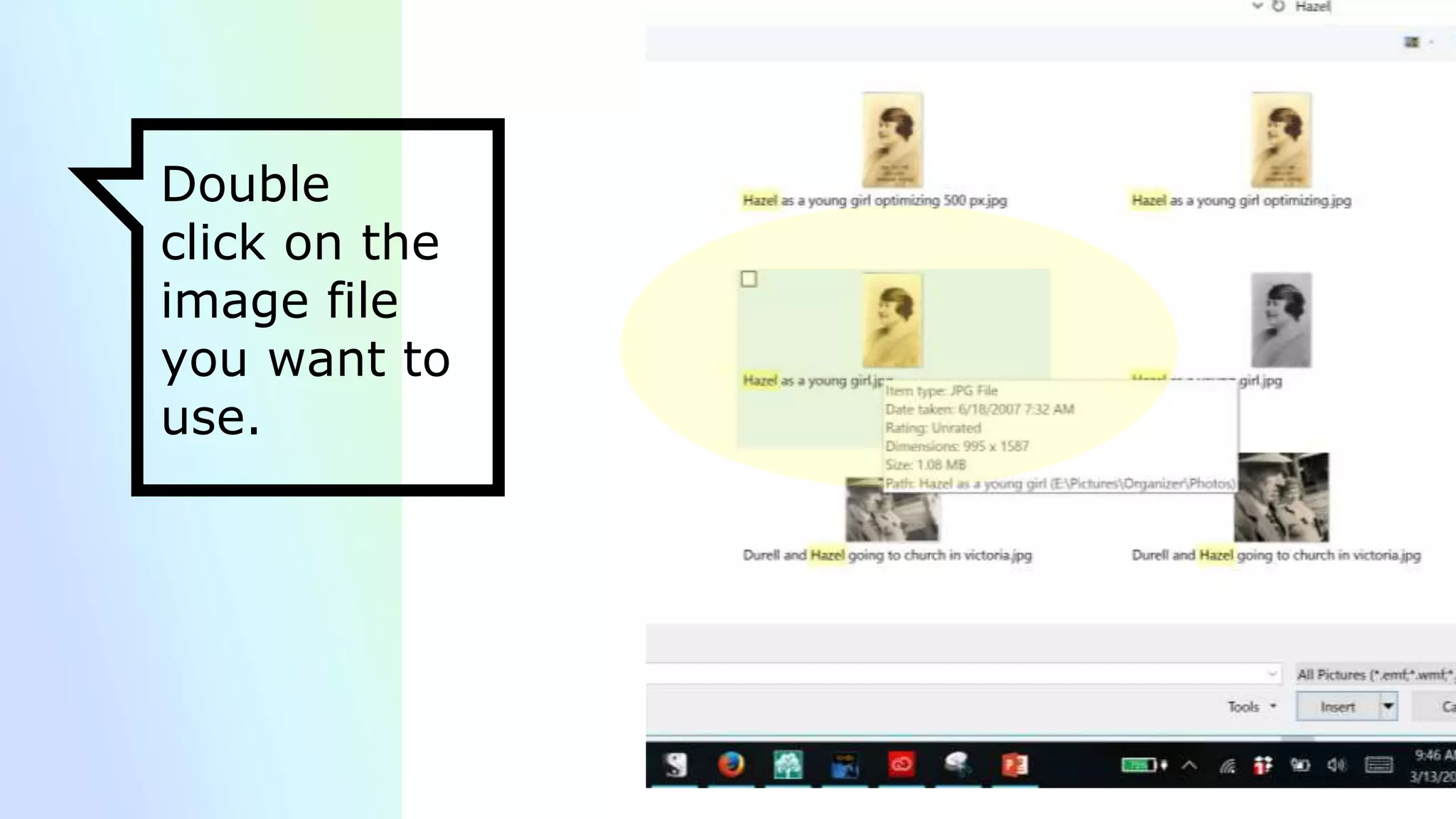 Double
click on the
image file
you want to
use.
 