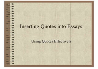 Inserting Quotes Into Essays