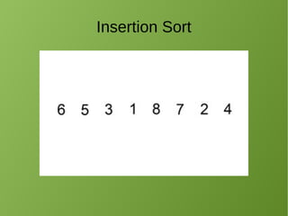 Insertion Sort
 