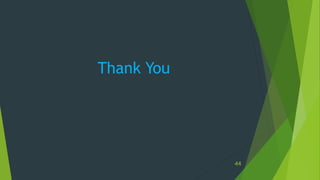 Thank You
44
 