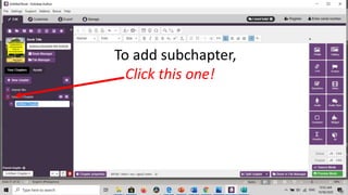 To add subchapter,
Click this one!