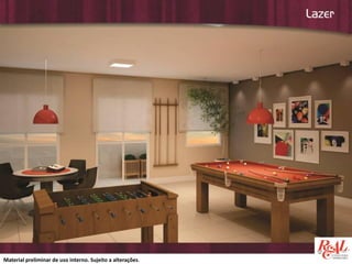 Material preliminar de uso interno. Sujeito a alterações.
 