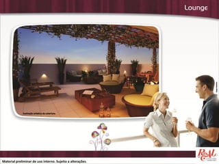 Material preliminar de uso interno. Sujeito a alterações.
 