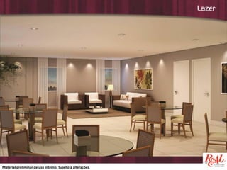 Material preliminar de uso interno. Sujeito a alterações.

 