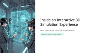 Exploring Interactive 3D Simulations for Immersive Learning and ...