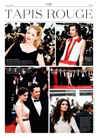 viP



tapis rouge
12 − jeudi 19 mai                                                                                              l’oréal




                                                                                          milla jovovich
                                                                                  Un smoke légèrement rétro de noir
  doutzen kroes                                                                    et de gris étincelants accompagne
  L’émeraude et l’or pour illuminer ce regard bleu. Les joues                        le rouge super star de la bouche
  fraîches amorcent le rouge incandescent de la bouche.                                                A slightly retro,
  The emerald and gold to brighten up the blue look, the fresh                                sparkling black and grey,
  cheeks heralding the incandescent red on the lips.                                      and superstar red on the lips.



  laetitia casta et stefano accorsi
  Camaïeu de framboise et de gris sur un teint diaphane.
  Le blush sur le bombé de la joue ajoute candeur et trouble.
  Shades of raspberry and grey on a diaphanous complexion.
  The blush on the cheek adds candor, and shade.




                                                                       l’équipe du film “la conquête”




                                                                                                                           photo : traverso
                                                                                                                           ne pas jeter sur la voie publique – please do not litter




                                                                                          alinne moraes
                                                                                          Trilogie de l’or, du vert
                                                                                          et du noir pour un œil
                                                                                          charbonneux réinventé.
                                                                                          Les lèvres couleur lichee
                                                                                          clôturent avec grâce ce
                                                                                          look faussement classique.
                                                                                          A gold, green and black
                                                                                          trilogy on a reinvented
                                                                                          charcoal-grey eye, and lychee
                                                                                          lips to gracefully round
                                                                                          of this deliberately false
                                                                                          classical look.
 