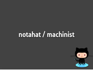 notahat / machinist
 