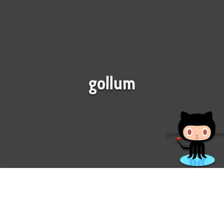 gollum
 