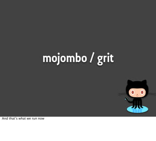 mojombo / grit



And that’s what we run now
 