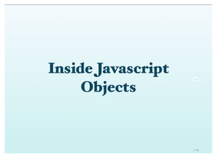 Inside Javascript Objects