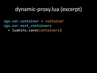 failover.lua (excerpt)
while #containers > 0 do
  tmp = table.remove(
    containers,
    math.random(#containers))
  if n...