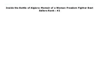 Inside the Battle of Algiers: Memoir of a Woman Freedom Fighter Best
Sellers Rank : #2
Download Here https://lk.readpdfonline.xyz/?book=1682570754 This gripping insider’s account chronicles how and why a young woman in 1950s Algiers joined the armed wing of Algeria’s national liberation movement to combat her country’s French occupiers. When the movement’s leaders turned to Drif and her female colleagues to conduct attacks in retaliation for French aggression against the local population, they leapt at the chance. Their actions were later portrayed in Gillo Pontecorvo’s famed film The Battle of Algiers. When first published in French in 2013, this intimate memoir was met with great acclaim and no small amount of controversy. It is essential reading for anyone seeking to understand not only the anti-colonial struggles of the 20th century and their relevance today, but also the specific challenges that women often confronted (and overcame) in those movements. Download Online PDF Inside the Battle of Algiers: Memoir of a Woman Freedom Fighter, Read PDF Inside the Battle of Algiers: Memoir of a Woman Freedom Fighter, Read Full PDF Inside the Battle of Algiers: Memoir of a Woman Freedom Fighter, Read PDF and EPUB Inside the Battle of Algiers: Memoir of a Woman Freedom Fighter, Download PDF ePub Mobi Inside the Battle of Algiers: Memoir of a Woman Freedom Fighter, Reading PDF Inside the Battle of Algiers: Memoir of a Woman Freedom Fighter, Read Book PDF Inside the Battle of Algiers: Memoir of a Woman Freedom Fighter, Read online Inside the Battle of Algiers: Memoir of a Woman Freedom Fighter, Read Inside the Battle of Algiers: Memoir of a Woman Freedom Fighter Zohra Drif pdf, Download Zohra Drif epub Inside the Battle of Algiers: Memoir of a Woman Freedom Fighter, Download pdf Zohra Drif Inside the Battle of Algiers: Memoir of a Woman Freedom Fighter, Read Zohra Drif ebook Inside the Battle of Algiers: Memoir of a Woman Freedom Fighter, Download pdf Inside the Battle of Algiers: Memoir of a Woman Freedom Fighter, Inside the Battle of
Algiers: Memoir of a Woman Freedom Fighter Online Read Best Book Online Inside the Battle of Algiers: Memoir of a Woman Freedom Fighter, Download Online Inside the Battle of Algiers: Memoir of a Woman Freedom Fighter Book, Download Online Inside the Battle of Algiers: Memoir of a Woman Freedom Fighter E-Books, Download Inside the Battle of Algiers: Memoir of a Woman Freedom Fighter Online, Read Best Book Inside the Battle of Algiers: Memoir of a Woman Freedom Fighter Online, Download Inside the Battle of Algiers: Memoir of a Woman Freedom Fighter Books Online Download Inside the Battle of Algiers: Memoir of a Woman Freedom Fighter Full Collection, Read Inside the Battle of Algiers: Memoir of a Woman Freedom Fighter Book, Read Inside the Battle of Algiers: Memoir of a Woman Freedom Fighter Ebook Inside the Battle of Algiers: Memoir of a Woman Freedom Fighter PDF Read online, Inside the Battle of Algiers: Memoir of a Woman Freedom Fighter pdf Read online, Inside the Battle of Algiers: Memoir of a Woman Freedom Fighter Download, Download Inside the Battle of Algiers: Memoir of a Woman Freedom Fighter Full PDF, Download Inside the Battle of Algiers: Memoir of a Woman Freedom Fighter PDF Online, Read Inside the Battle of Algiers: Memoir of a Woman Freedom Fighter Books Online, Download Inside the Battle of Algiers: Memoir of a Woman Freedom Fighter Full Popular PDF, PDF Inside the Battle of Algiers: Memoir of a Woman Freedom Fighter Read Book PDF Inside the Battle of Algiers: Memoir of a Woman Freedom Fighter, Read online PDF Inside the Battle of Algiers: Memoir of a Woman Freedom Fighter, Download Best Book Inside the Battle of Algiers: Memoir of a Woman Freedom Fighter, Download PDF Inside the Battle of Algiers: Memoir of a Woman Freedom Fighter Collection, Download PDF Inside the Battle of Algiers: Memoir of a Woman Freedom Fighter Full Online, Download Best Book Online Inside the Battle of Algiers: Memoir of a Woman Freedom
Fighter, Download Inside the Battle of Algiers: Memoir of a Woman Freedom Fighter PDF files
 