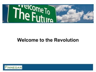 Welcome to the Revolution
 