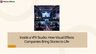 Inside a VFX Studio: The Art and Process of Visual Effects in ...