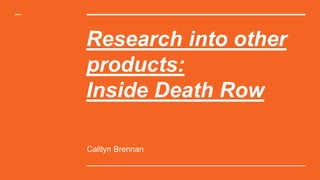 Inside death row