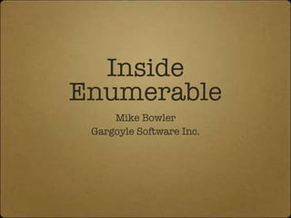 Inside Enumerable ,[object Object],[object Object]