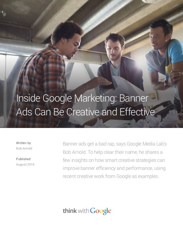 Inside Google Marketing Banner Ads Can Be Creative And Effective By