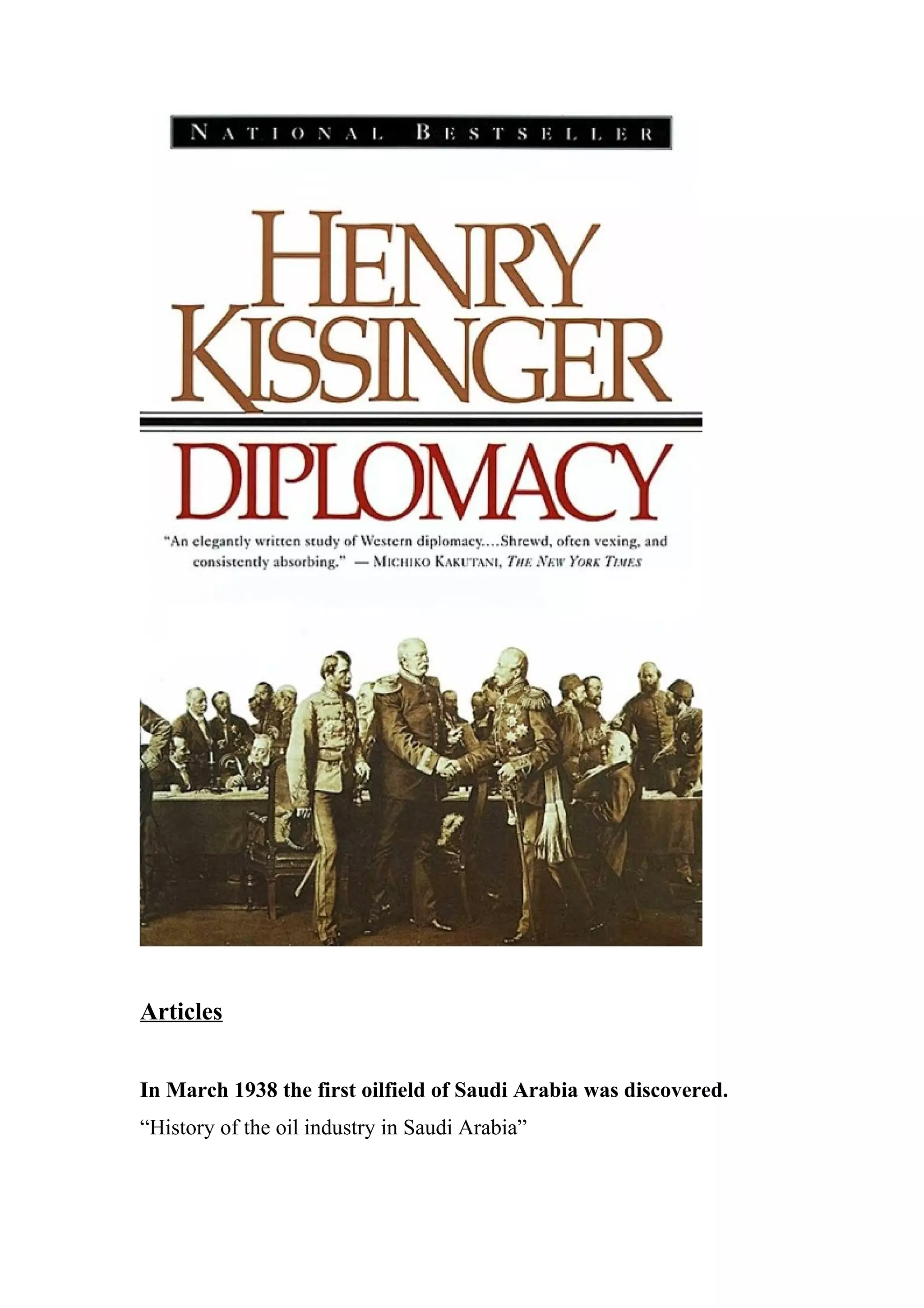 Articles
In March 1938 the first oilfield of Saudi Arabia was discovered.
“History of the oil industry in Saudi Arabia”
 