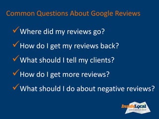 Understand Google’s Review Guidelines
 