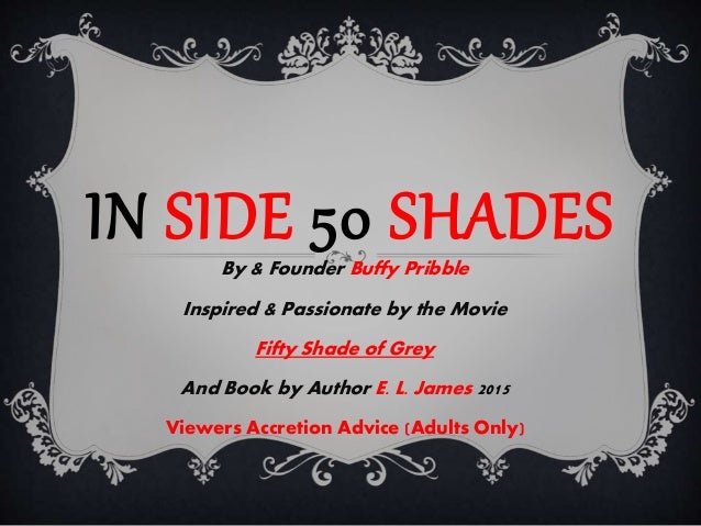 In Side 50 Shades Hosted By 50 Shade Of Grey Book Movie 2015