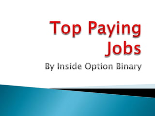 Inside option binary - top paying jobs
