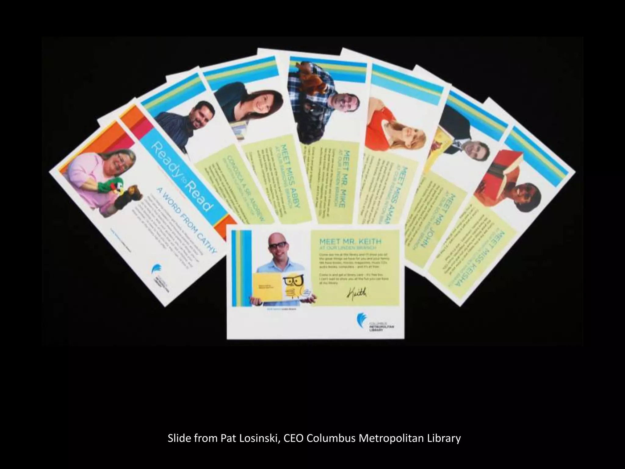 Slide from Pat Losinski, CEO Columbus Metropolitan Library
 