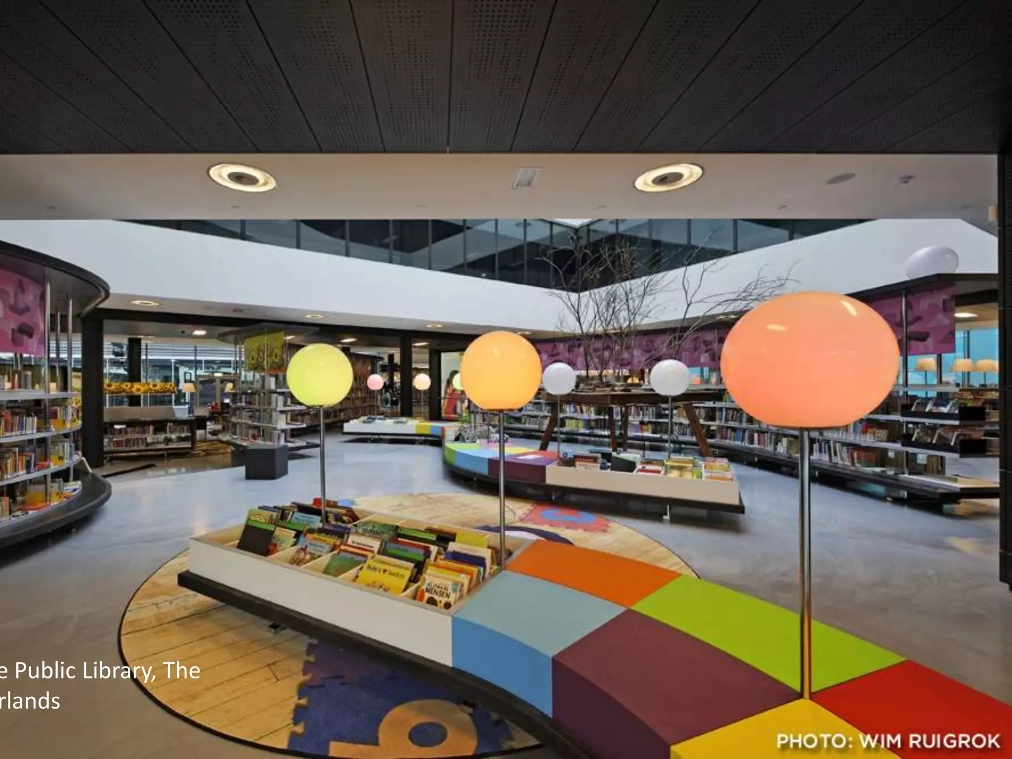 e Public Library, The
rlands
 