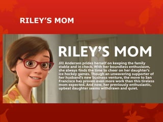 RILEY’S MOM