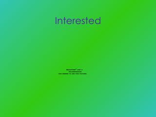 Interested 