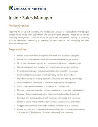 Inside Sales Manager
Position Overview

Reporting the VP Sales & Marketing, the Inside Sales Manager is responsible for ma...