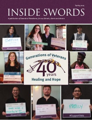 INSIDE SWORDS
Spring 2015
A publication of Swords to Plowshares, for our friends, clients and donors
years
Healing and Hope
 