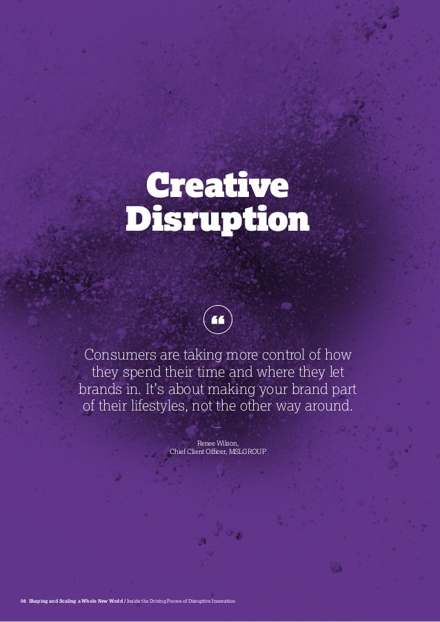 Inside The Driving Forces Of Disruptive Innovation Inside The Driving Forces Of Disruptive Innovation