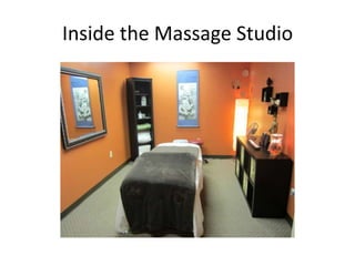 Inside the Massage Studio
 