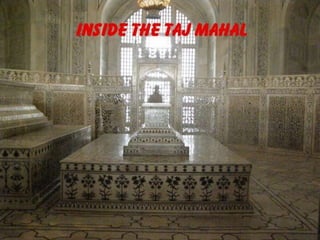 Inside the taj mahal