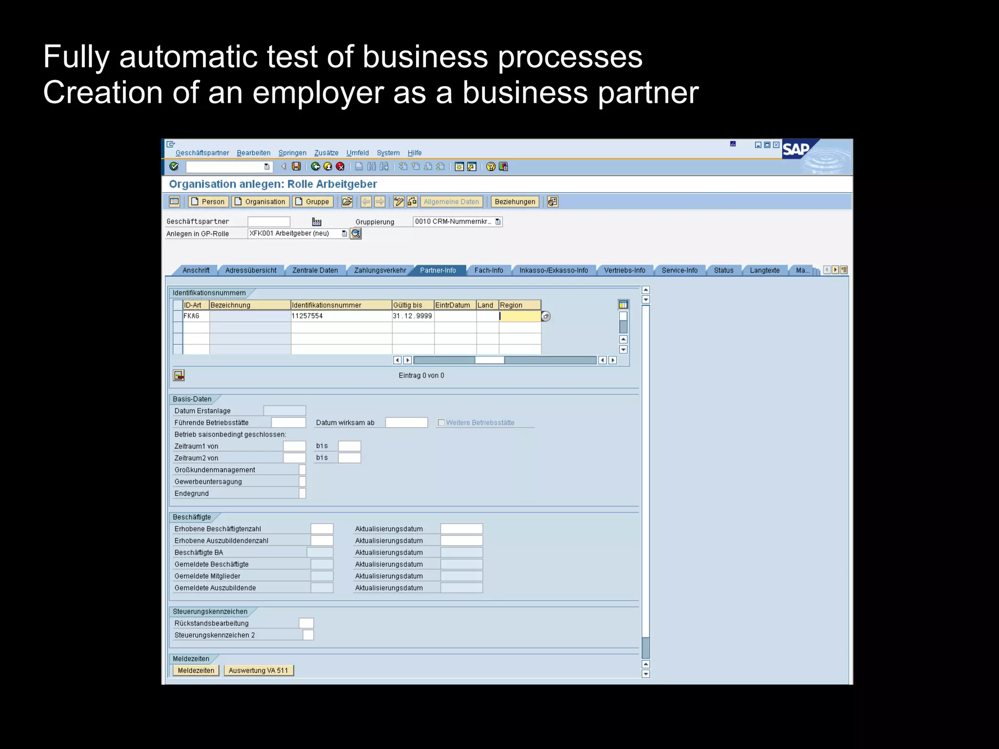 Fully automatic test of business processes Creation of an employer as a business partner 