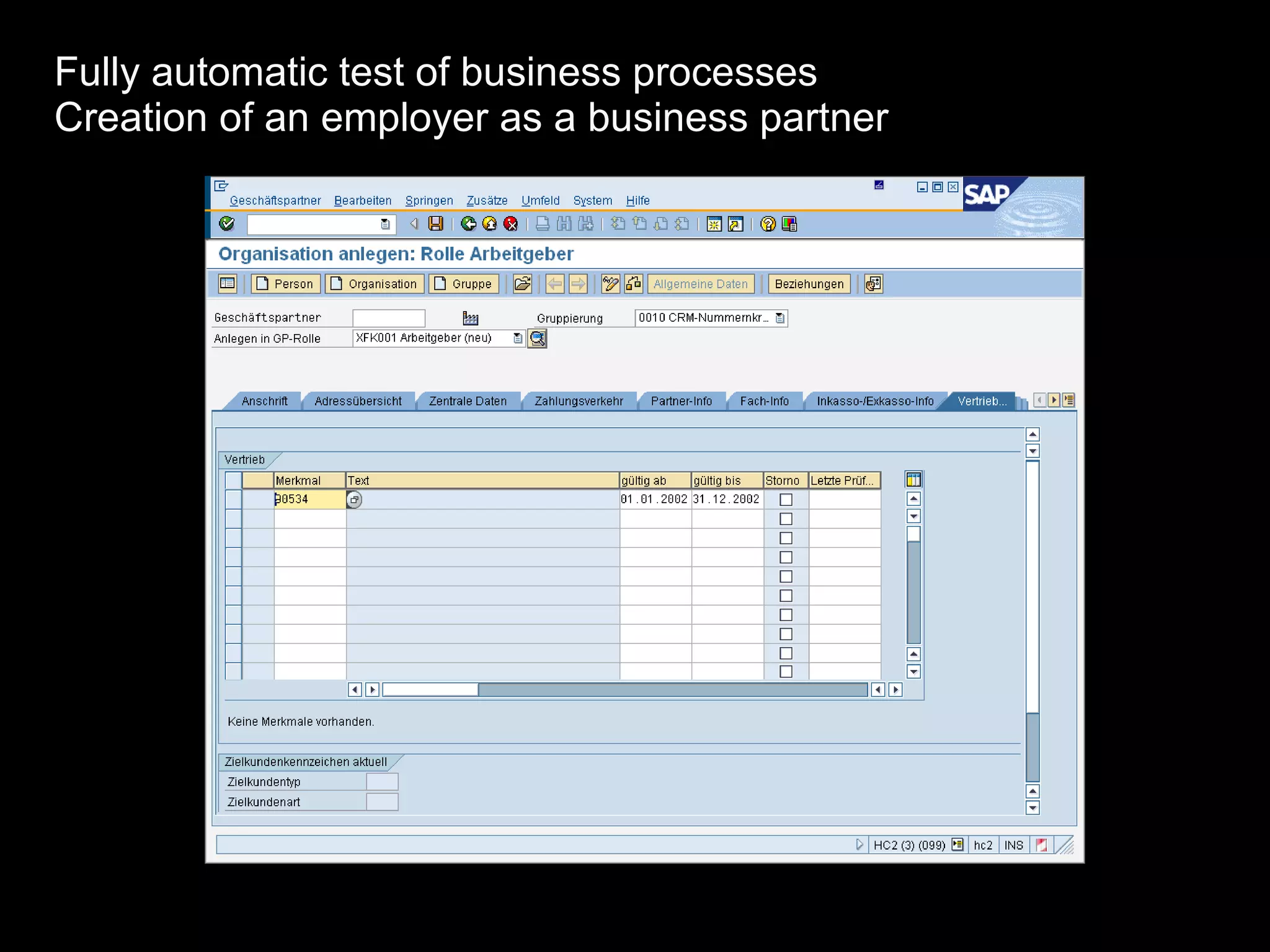 Fully automatic test of business processes Creation of an employer as a business partner 