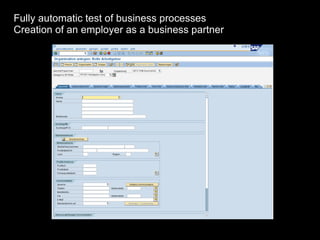 Fully automatic test of business processes Creation of an employer as a business partner 