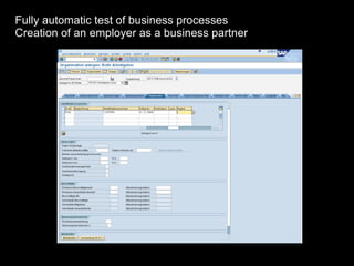 Fully automatic test of business processes Creation of an employer as a business partner 