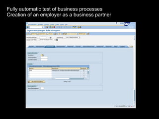 Fully automatic test of business processes Creation of an employer as a business partner 